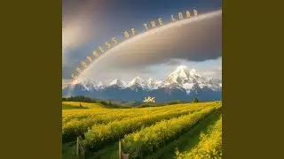 Goodness of the Lord