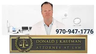 Select your own doctor in Colorado Workers' Compensation Claims!  Call Don Kaufman (970) 947-1776