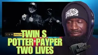 Twin s ft. Potter Payper - Two Lives [Music Video] | GRM Daily | Deepsspeaks (Reaction)