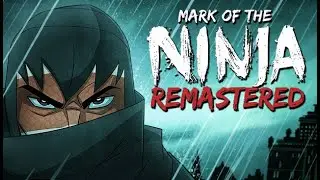 Mark of The Ninja Remastered Walkthrough Full Game PC XBOX360