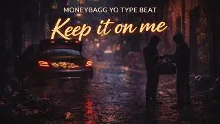 Moneybagg Yo Type Beat 2026 &ndash; &ldquo;Keep It On Me&rdquo; | Hard Street Trap
