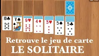 Jeu de carte LE SOLITAIRE