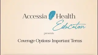 Coverage Options: Important Terms