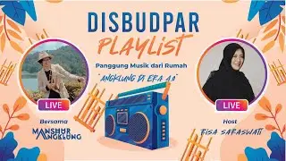 Disbudpar Playlist Ep. 2 Angklung di Era 4.0 | Risa Saraswati with Manshur Angklung