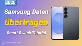 Daten auf neues Samsung Galaxy S25 &uuml;bertragen 2025 | Samsung Smart Switch Tutorial - OFFIZIELL