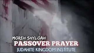 Judahite Prayers : PASSOVER PRAYER