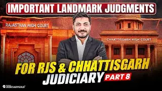 Important Landmark Judgments for RJS & Chhattisgarh Judiciary Exam