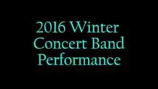 CMW 2016 Winter Performance|Concert Band