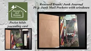Rescued Trash! Junk Journal Pt 4: Junk Mail Pockets with windows