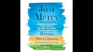 Just Mercy (Adapted for Young Adults): A True Story of the Fight for Justice by Bryan Stevenson