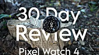 Pixel Watch 4 After 30 Days | Worthy Upgrade?