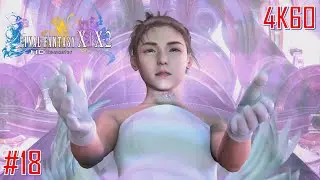 Final Fantasy X HD Remaster Perfect Walkthrough [4K60] Part 18
