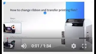 DC-7600 Card Printer Video Guidance 1: Installing the ribbon and retransfer film