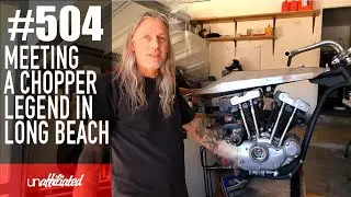 #504 - Meeting A Chopper Legend In Long Beach