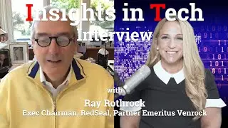 Interview with Ray Rothrock, Exec Chairman, RedSeal, Partner Emeritus Venrock