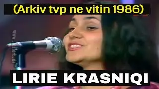 Lirie Krasniqi  (Arkiv tvp 1986)