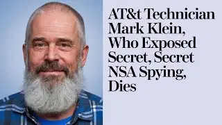 Whistleblower Mark Klein Passes Away