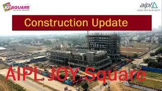 AIPL JOY Square || Construction Update: December 2020