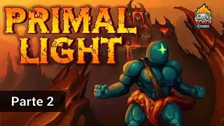 Primal Light (PC / Steam), Parte 2 (at&eacute; zerar)