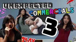 Unexpected Commercials 3