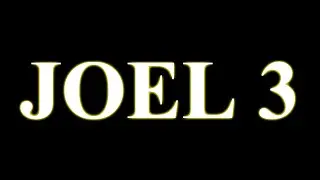 Joel 3 - Living Word Bible Readings #livingword #joel #biblereading #kjv #bible #book #dayofthelord