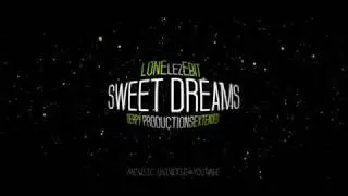 SWEET DREAMS LONE LEZ EDIT (DERPY PRODUCTIONS EXTENDED REMIX) - MᵉʷˢᶤᶜUᶰᶤᵛᵉʳˢᵉ