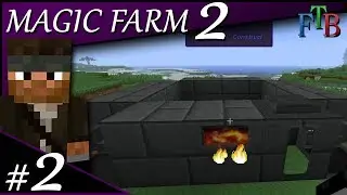 Smeltery Started | Magic Farm 2 | Ep.2