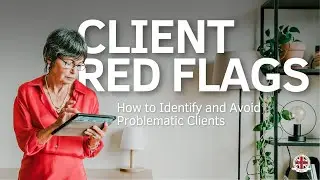 How to Identify and Avoid Problematic Clients | Eud International Foundation C.I.C.