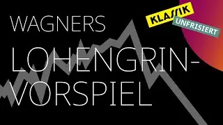 Wie hört man Wagners »Lohengrin-Vorspiel«?  | Dariusz Szymanski erklärt Klassik