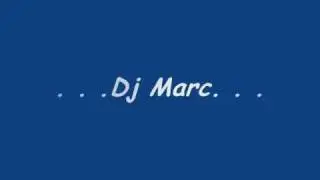 Dj Marc Mix....wmv