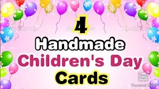 4 Amazing DIY Children's Day Card Ideas During Quarantine | Childrens Day Cards | Childrens Day 2020