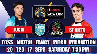 CPL 2022| 20 Match Saint Lucia Kings vs St Kitts and Nevis Patriots Prediction | SLK VS STKNP 20th