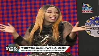Wanawake wa kulipa 'bills' wako? | Gumzo La Sato