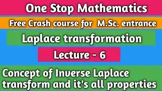 Concept of Inverse Laplace transformation and it's all properties and theorem in detail 👍👍