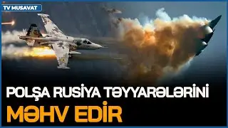 Polşa Rusiya təyyarələrini MƏHV edir, prezident TƏCİLİ iclas çağırdı, NATO ayaqlandı - CANLI