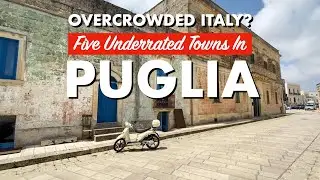Overcrowded Italy? 5 Underrated towns in Puglia, Italy for your next trip to Europe.