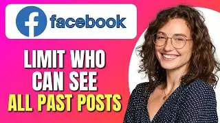 How To Limit Who Can See All Past Facebook Posts | Restrict Who Can See Facebook Posts | Easy Guide