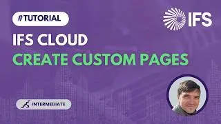 Custom Page Creation in IFS Cloud (TECH 20)