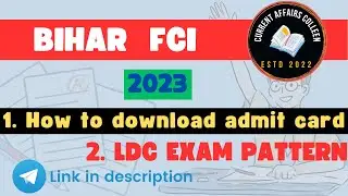 How to download Bihar FCI admit card | LDC Exam Pattern 2023 | Current Affairs Colleen