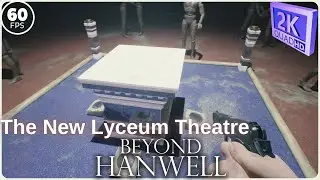 Beyond Hanwell The Lyceum Theatre 2K (60ᶠᵖˢ) ᴴᴰ ✔✔ #beyondhanwell #horror2024 #thelyceumtheatre