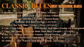 BEST OLD SCHOOL BLUES MUSIC ALL TIME SONG HEATHENS - TWENTY ON PILOTS Beautiful Relaxing [Album]