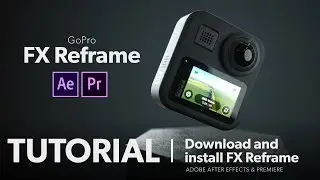 Download and install GoPro FX Reframe WIN/OSX | GoPro MAX Tutorial