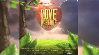 Love Rapture Riddim Full Mix 2020 Ft.Christopher Martin,CharlyBlack,Romain Virgo,Cecile,Busy Signal.