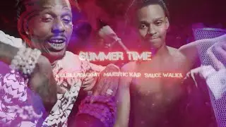 KillBillyDaGoat - Summertime (feat. Majestic Kap & Sauce Walka)