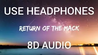 Mark Morrison - Return of the mack (8D Audio)