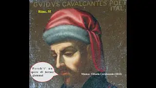 CAVALCANTI - Perch'i' no spero di tornar giammai. (RIME, 35)