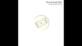 Drax & Scott Mac - Angel (Katana Remix) (2002)
