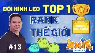 AXIE INFINITY Live - Leo rank c&ugrave;ng TOMO - Leo rank m&ugrave;a 19 - 09.12.2021