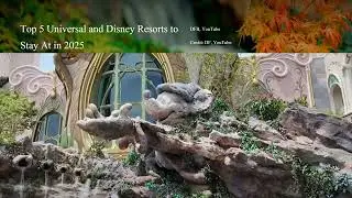 Top 5 Disney and Universal Hotels to Stay At in 2025