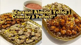“Caramel Almond Toffee Recipe | Super Crunchy & Easy Homemade Treat”with green Tea ☕